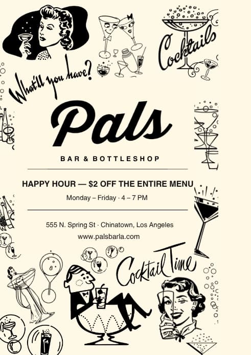 Pals Bar & Bottleshop menu cover — What'll you have? Happy hour: $2 off the entire menu, Monday to Friday, 4 to 7 PM. 555 N. Spring St, Chinatown, Los Angeles.